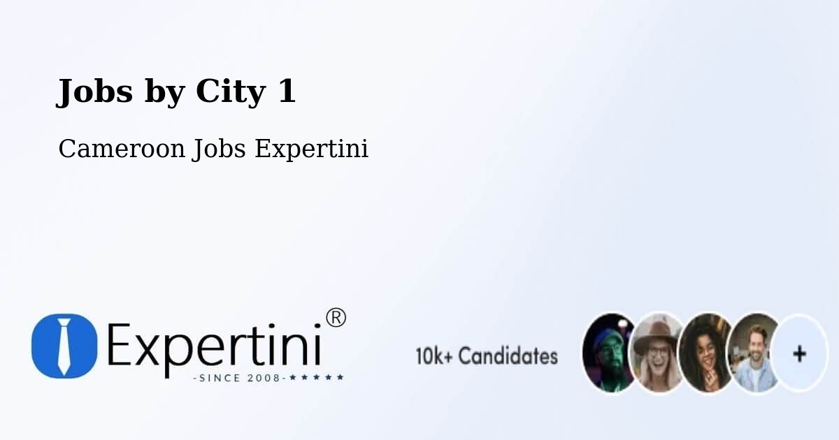 City Jobs in Cameroon - Expertini
